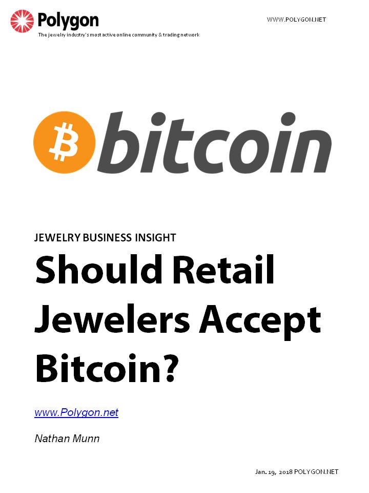 Should Retail Jewelers Accept Bitcoin and Other Cryptocurrencies?